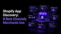 Shopify App Discovery: 8 Best Channels Merchants Use